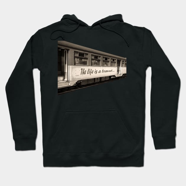 the life is a travel Hoodie by rickylabellevie